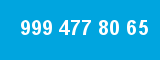 999 477 80 65 999 477 80 65